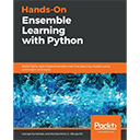 Hands-On Ensemble Learning with Python