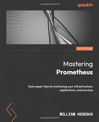 Mastering Prometheus