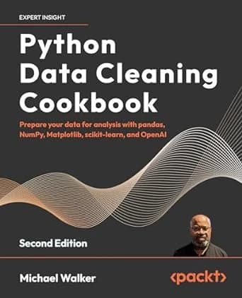 Python Data Cleaning Cookbook: 2nd Edition