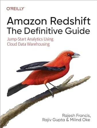 Amazon Redshift: 1st Edition