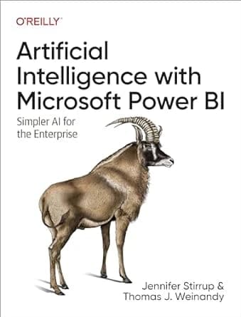 Artificial Intelligence with Microsoft Power BI: 1st Edition