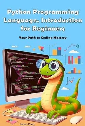 Python Programming Language. Introduction for Beginners