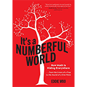 It’s a Numberful World: How Math Is Hiding Everywhere