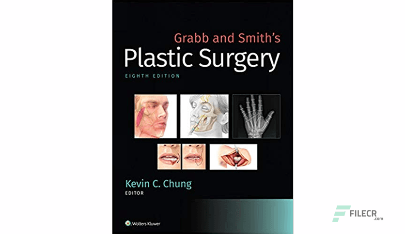 Grabb And Smith’s Plastic Surgery 8th Edition