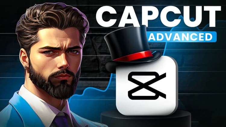 CapCut Advanced: Learn How To Master The Software